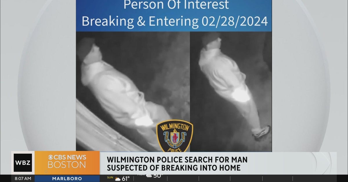 Wilmington police seek man who broke into home - CBS Boston