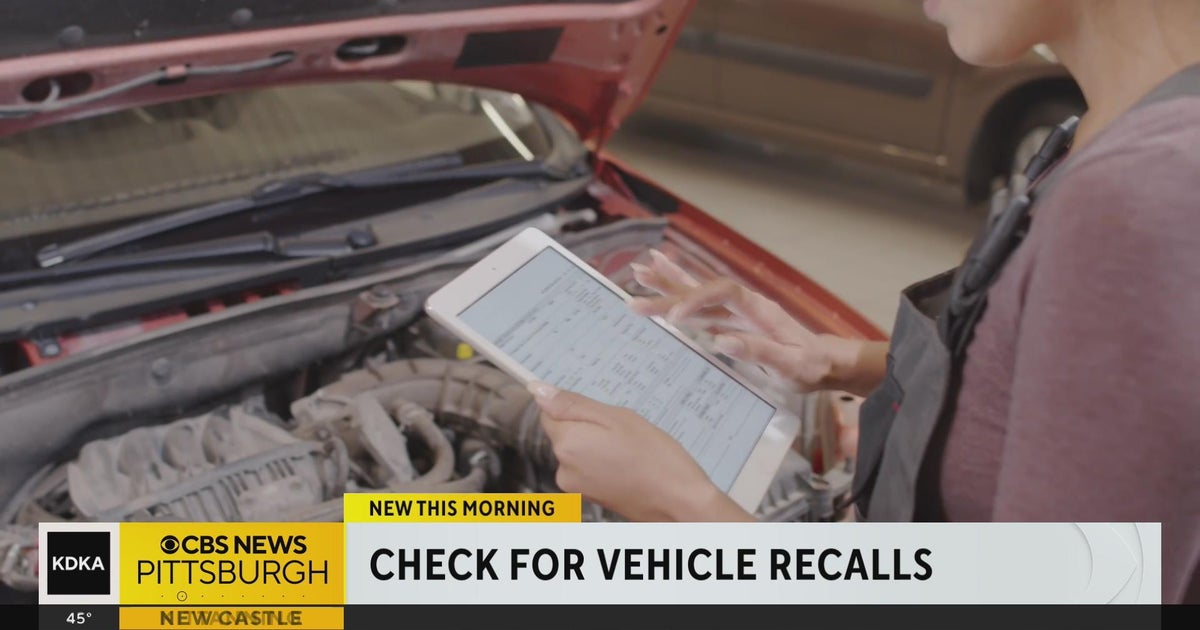 Checking Your Vehicle For Important Safety Recalls Cbs Pittsburgh
