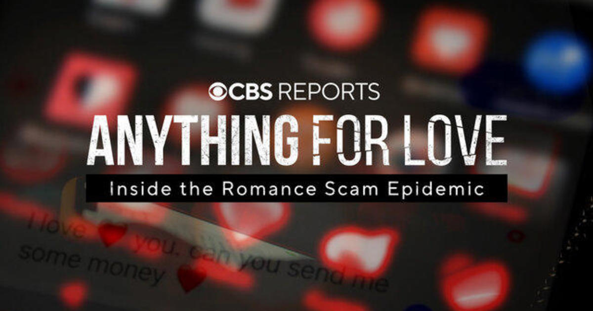 Anything for Love: Inside the Romance Scam Epidemic | CBS Reports