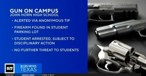 Student arrested for having gun on high school campus - CBS Texas