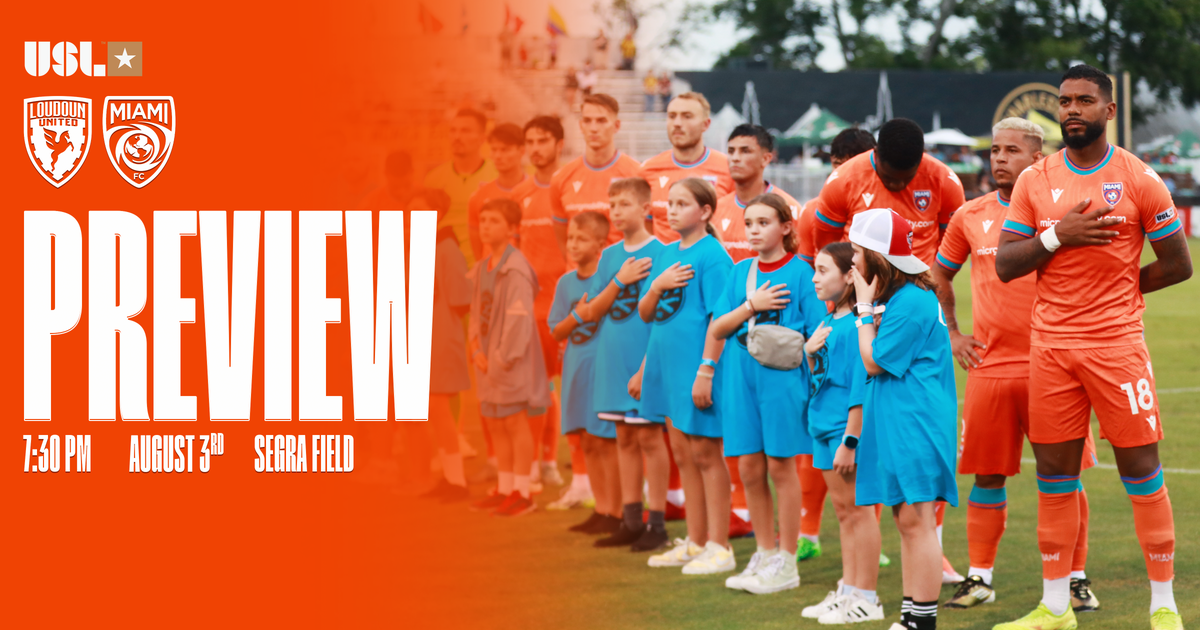 Match Preview: Miami FC at Loudoun United FC Match Preview: Miami FC at Loudoun United FC
