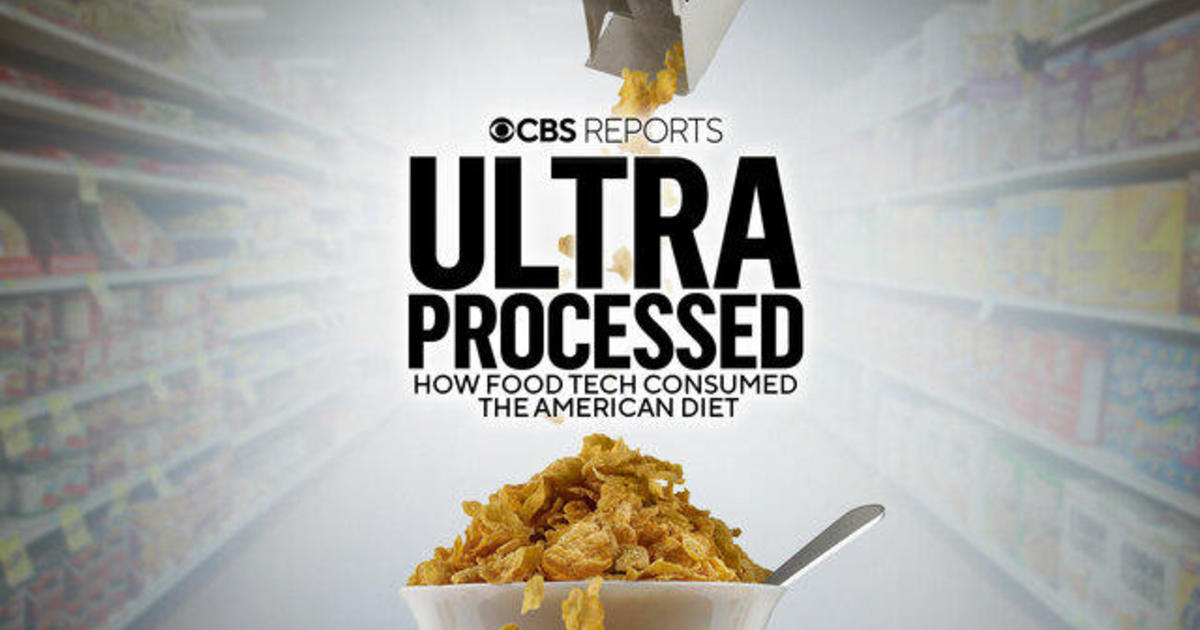 Ultra Processed: How Food Tech Consumed the American Diet | CBS Reports