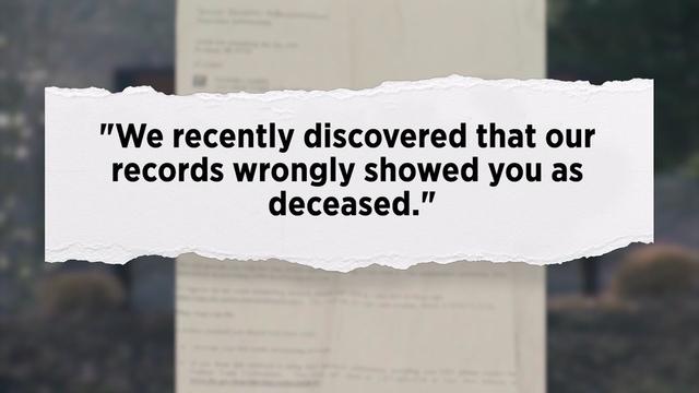 An excerpt from a document reading, "We recently discovered that our records wrongly showed you as deceased." 