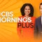 3/25: CBS Mornings Plus