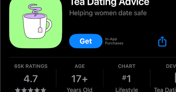 Forget ChatGPT. Tea is the most downloaded app on Apple's App Store. 