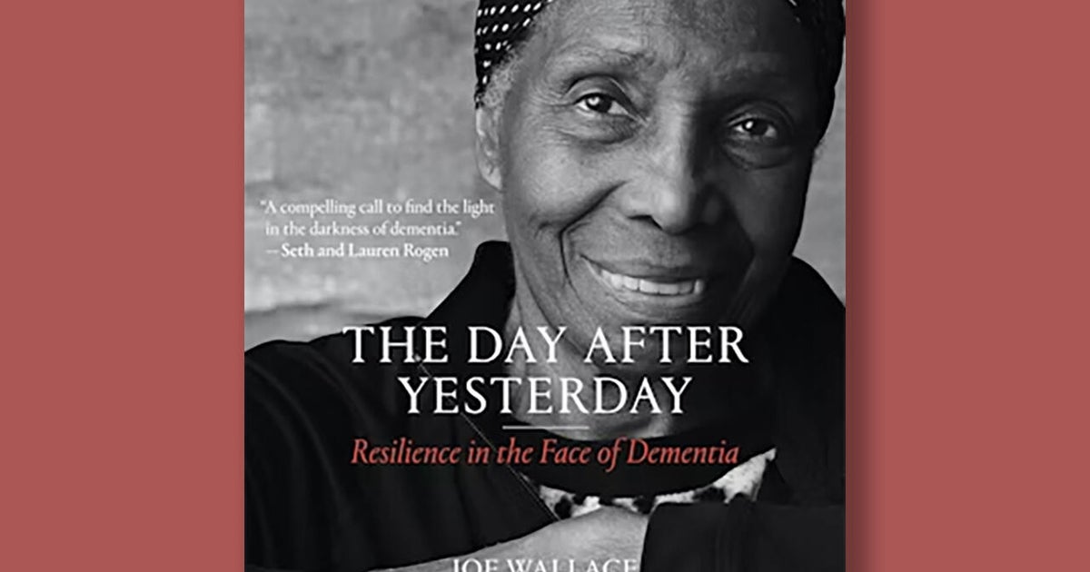 Book excerpt: "The Day After Yesterday: Resilience in the Face of Dementia"
