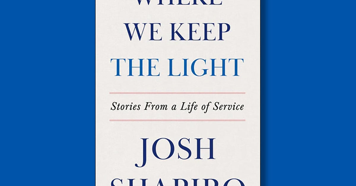 Book excerpt: "Where We Keep the Light" by Josh Shapiro