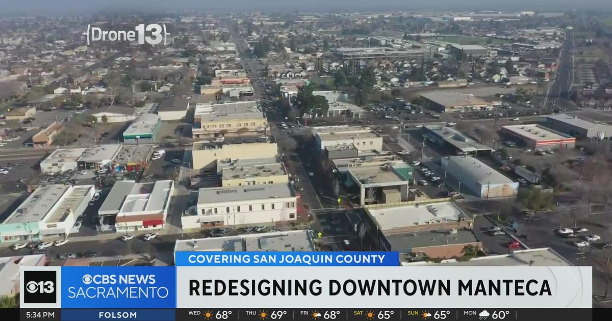 City of Manteca to reimagine downtown area - CBS Sacramento