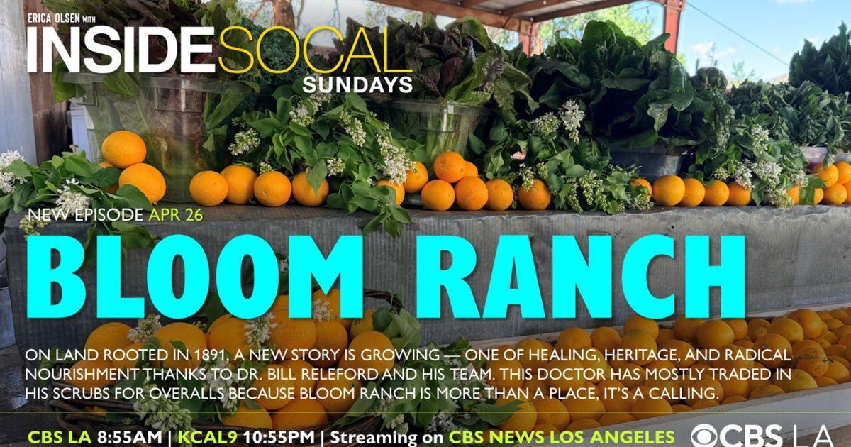 Inside SoCal | Bloom Ranch - CBS Los Angeles